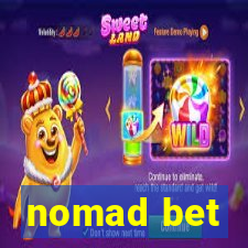 nomad bet
